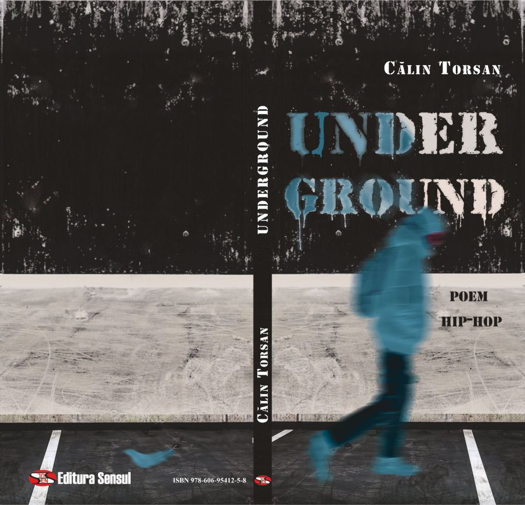 „Underground. Poem hip hop“ – Editura Sensul,&nbsp;2024